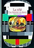 La Tlvision Une Histoire En Direct