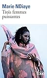 Trois Femmes Puissantes Prix Goncourt 2009