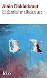 L'identit%C3%A9 Malheureuse