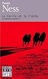 Le Chaos En Marche, Ii : Le Cercle Et La Fl%C3%A8che: Le Chaos En Marche Ii