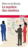Le Myst%C3%A8re Des Nombres: Odyss%C3%A9e Math%C3%A9matique %C3%A0 Travers Notre Quotidien