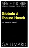 Globule à l'heure hasch