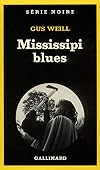 Mississipi Blues (Serie Noire 1)