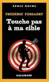 Touche pas à ma cible