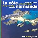 La Cte Normande Du Cap De La Hague Cancale Archipel De Chausey Le Montsaintmichel