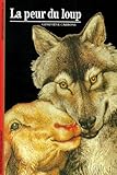 La Peur Du Loup