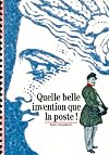 Quelle belle invention que la poste !