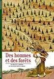 Découvertes Gallimard - Des hommes et des forêts