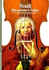 Vivaldi : Une saison à Venise