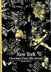 New York : Chronique d'une ville sauvage
