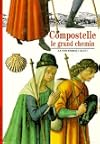 Compostelle : Le Grand Chemin