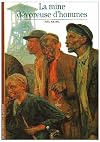 La Mine dévoreuse d'hommes