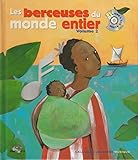 Les Berceuses Du Monde Entier, Volume 2 (inclus Un Cd)
