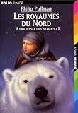 A La Crois%C3%A9e Des Mondes, Tome 1 : Les Royaumes Du Nord