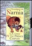 Les Chroniques De Narnia Tome 4 Le Prince Caspian