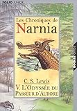 Les Chroniques De Narnia Tome 5 Lodysse Du Passeur Daurore