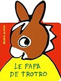Le Papa De Trotro