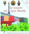 Mes Premieres Decouvertes: Le Musee Du Quai Branly (French Edition)