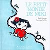 Petit monde de Miki, Le