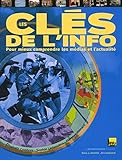 Les Cls De Linfo Pour Mieux Comprendre Les Mdias Et Lactualit