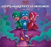 Pyjamasques et le Grogarou, Les