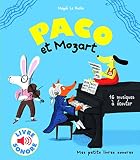 Paco Et Mozart : 16 Musiques %C3%A0 %C3%A9couter (livre Sonore)