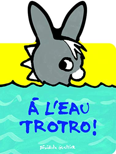 A l'eau Trotro !
