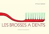 Les brosses à dents
