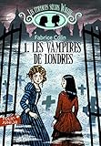 Les %C3%A9tranges S%C5%93urs Wilcox, I : Les Vampires De Londres