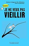 Je Ne Veux Pas Vieillir
