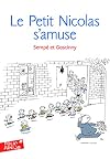 Les histoires inédites du Petit Nicolas - 6 Le Petit Nicolas s'amuse