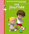 Ma journée (MES TOUTES PREMIERES DECOUVERTES)