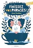 Finissez Vos Phrases 