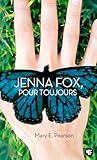 Jenna Fox, Pour Toujours