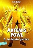 Artemis Fowl, 8 : Le Dernier Gardien
