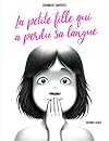 LA PETITE FILLE QUI A PERDU SA LANGUE - A partir de 7 ans