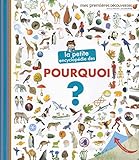 La Petite Encyclopdie Des Pourquoi 