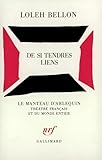 De Si Tendres Liens