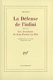 La Dfense De Linfini Fragments Suivi De Les Aventures De Jeanfoutre La Bite