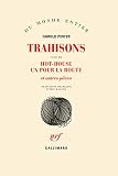 Trahisons Hothouse Un Pour La Route Et Autres Pices