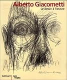 Le Dessin %C3%A0 L'oeuvre. Dessins De Giacometti : Catalogue De L'exposition Au Centre Pompidou Du 24 Janvier Au 9 Avril 2001