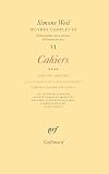Œuvres complètes (tome VI, volume IV) : Cahiers
