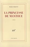 La Princesse De Mantoue Grand Prix Du Roman De Lacadmie Franaise 2002