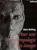 Pour Une Anthropologie Des Images