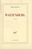 Waltenberg Prix Du Premier Roman 2005