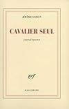 Cavalier seul : Journal équestre