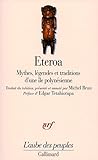 Eteroa: Mythes, L%C3%A9gendes Et Traditions D'une %C3%AEle Polyn%C3%A9sienne