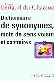 Dictionnaire De Synonymes, Mots De Sens Voisin Et Contraires