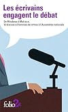Les écrivains engagent le débat: De Mirabeau à Malraux, 12 discours d’hommes de lettres à l’Assemblée nationale