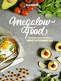 Megalow Food Recettes Gourmandes Indice Glycmique Bas